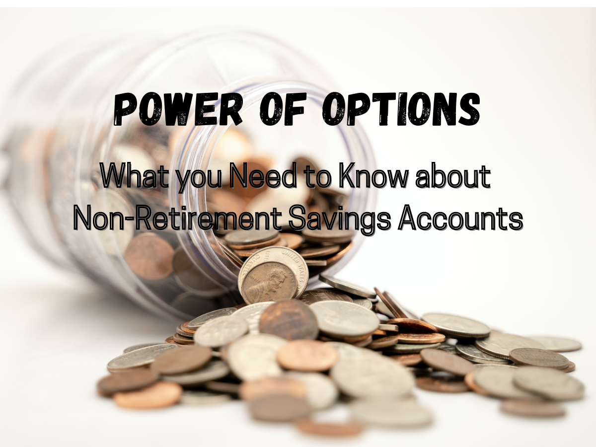 Non-Retirement Savings Accounts Options