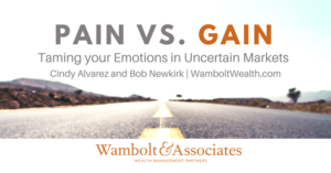Pain vs. Gain: Taming your Emotions in Uncertain Markets
