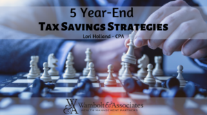 5 Year-End Tax Savings Strategies