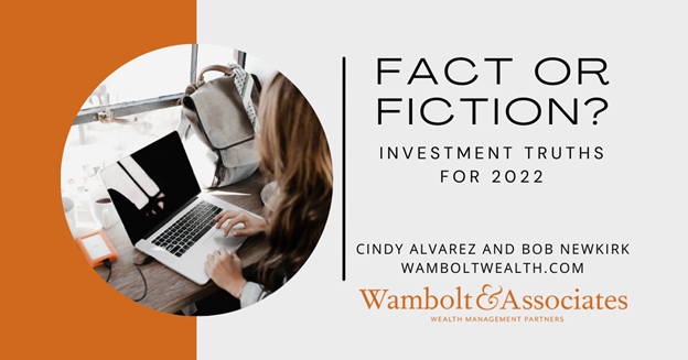 Fact or Fiction? Investment Truths for 2022